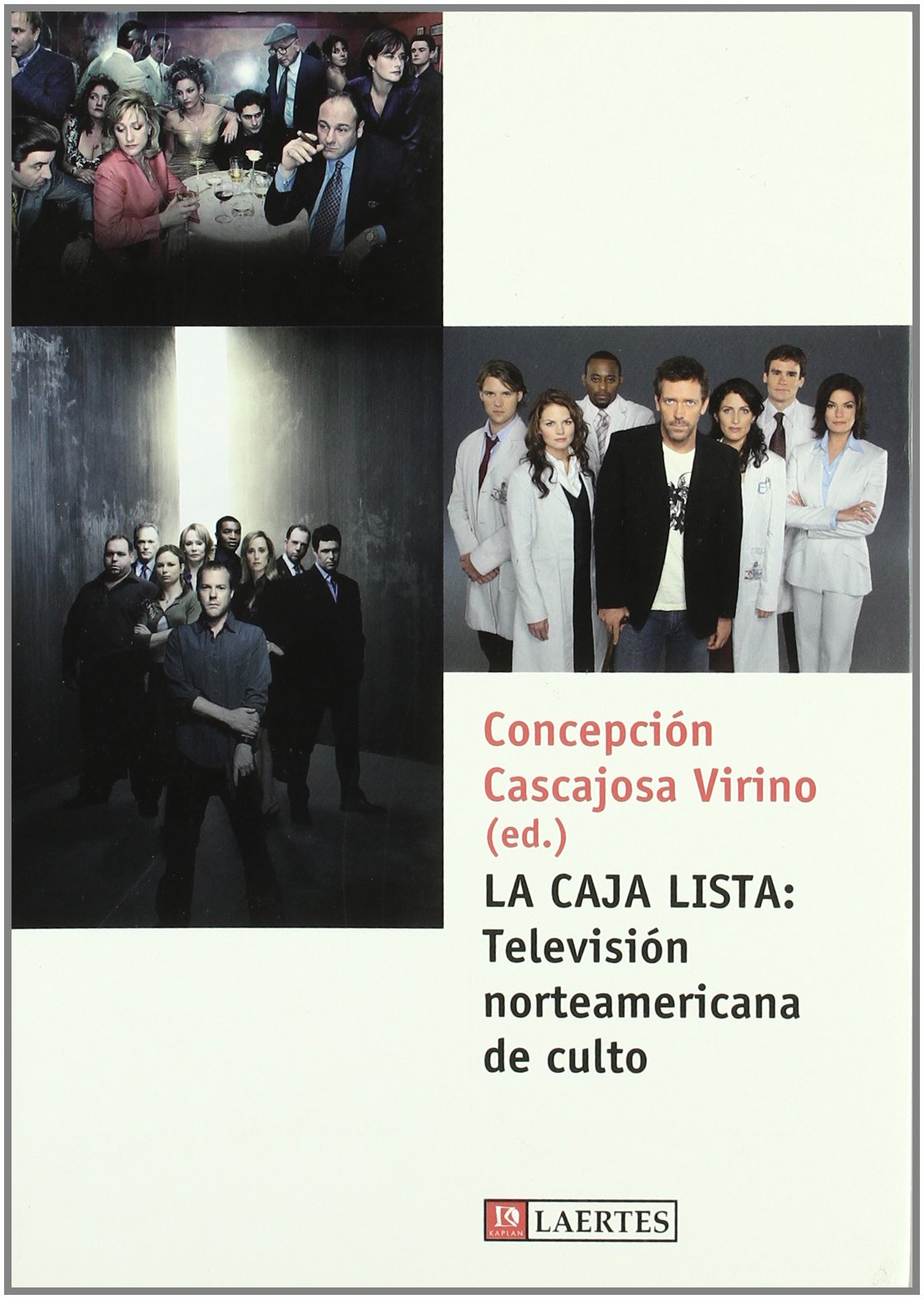 La caja lista : televisión norteamericana de culto (Kaplan, Band 26) Film, Art & Culture