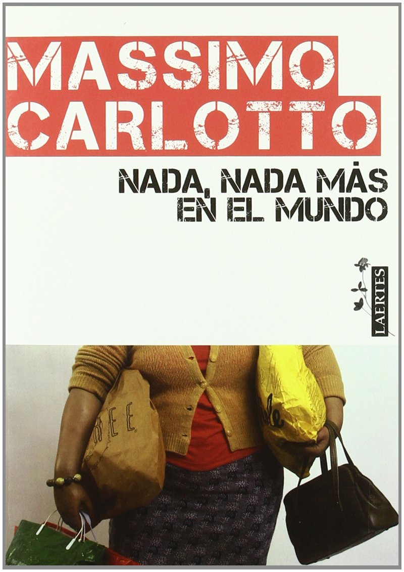 Carlotto, M: Nada, nada más en el mundo : monólogo para un c Contemporary literature