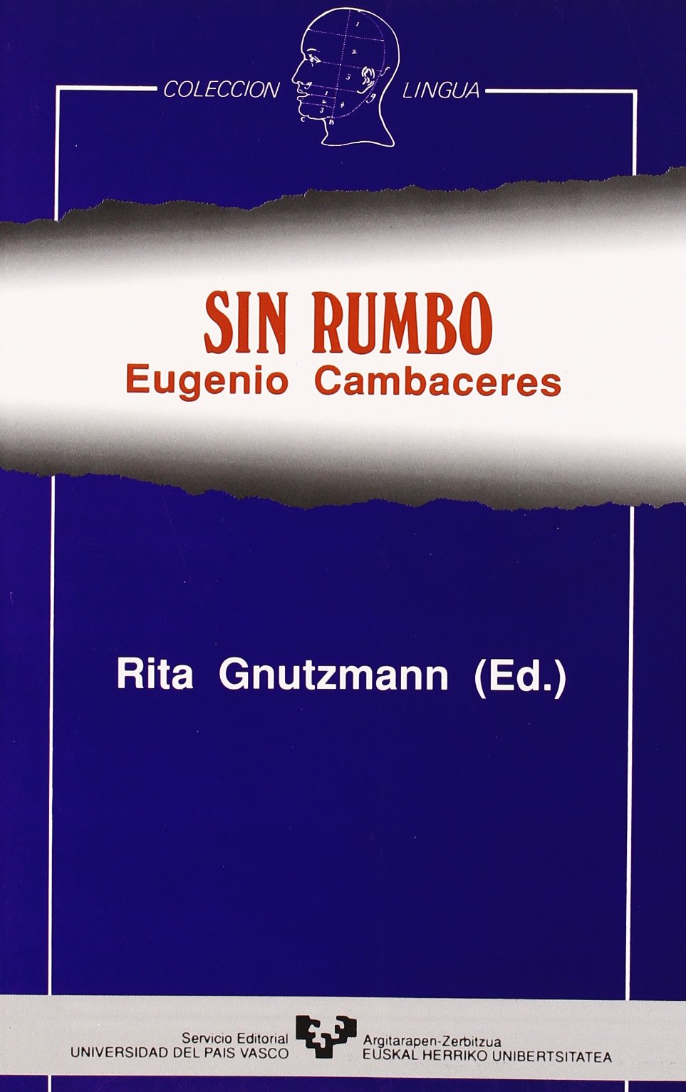Sin rumbo : Eugenio Cambaceres: Estudio (Zabalduz) Contemporary literature
