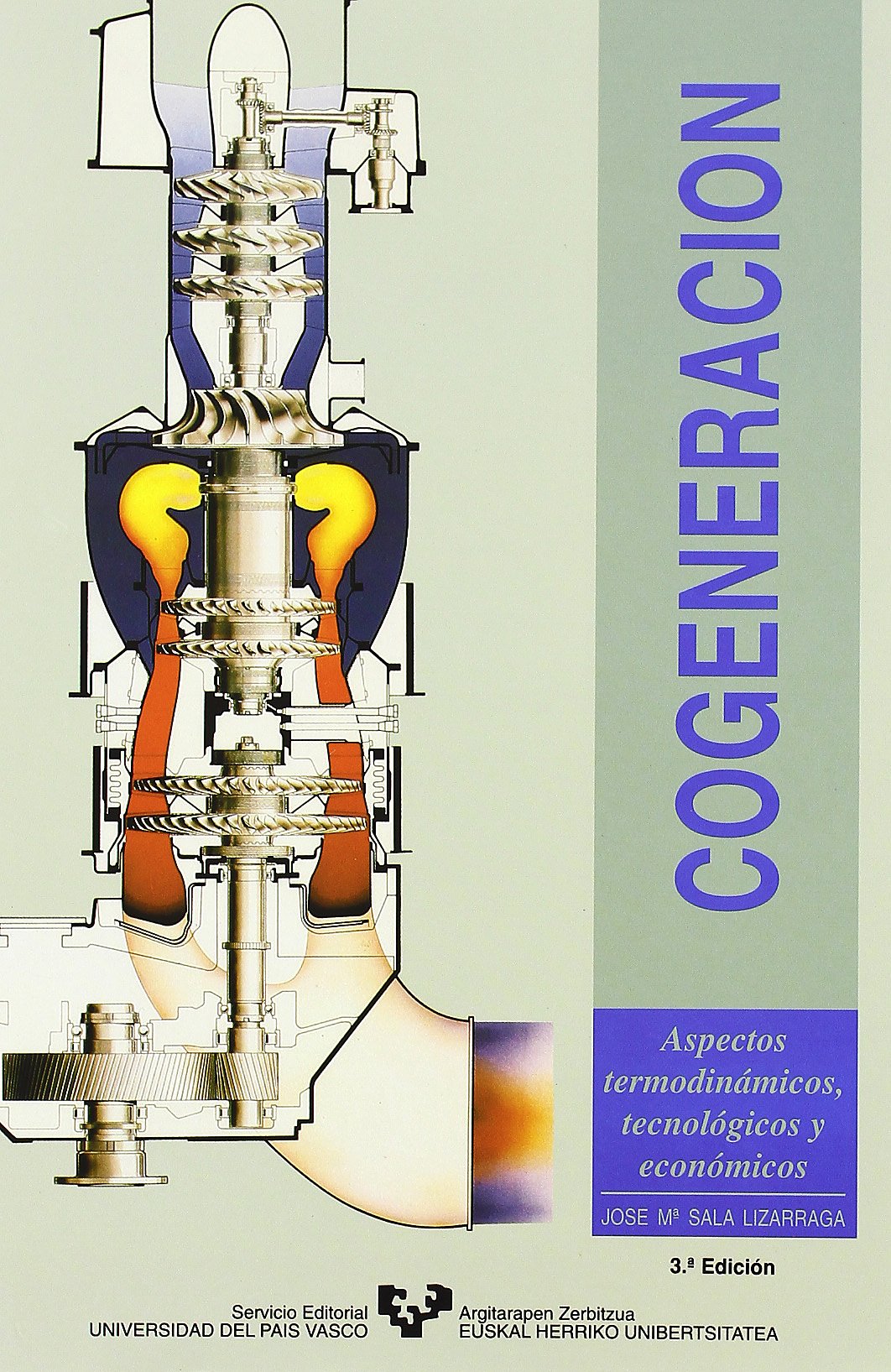 Cogeneración : aspectos termodinámicos, tecnológicos y económicos (Manuales Universitarios - Unibertsitateko Eskuliburuak) Computer Science