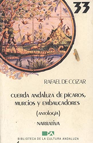Cuerda andaluza de pícaros, murcios y embaucadores book