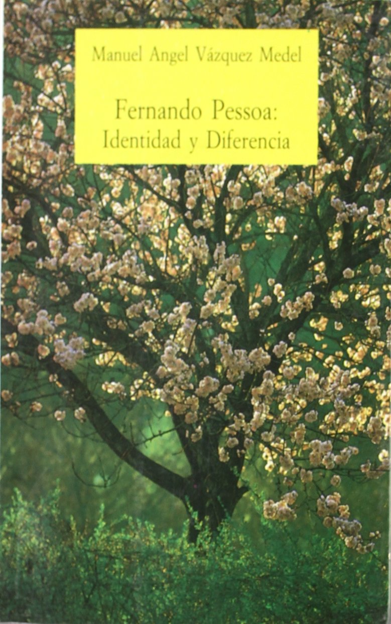 Fernando pessoa: identidad y diferencia book