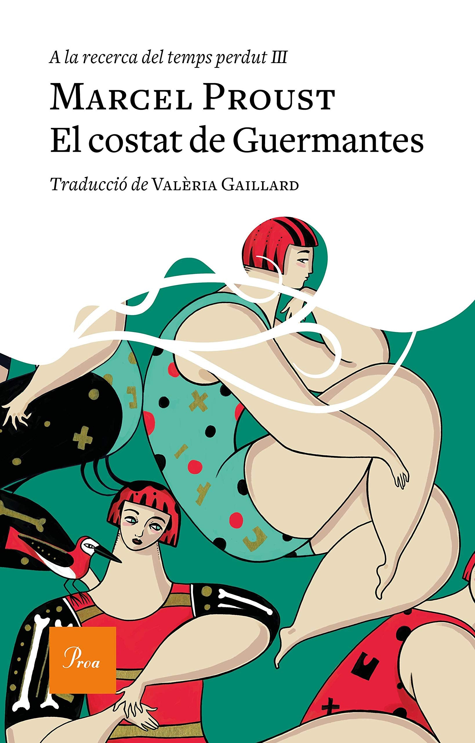 El costat de Guermantes: A la recerca del temps perdut III (A TOT VENT, Band 3) Classics