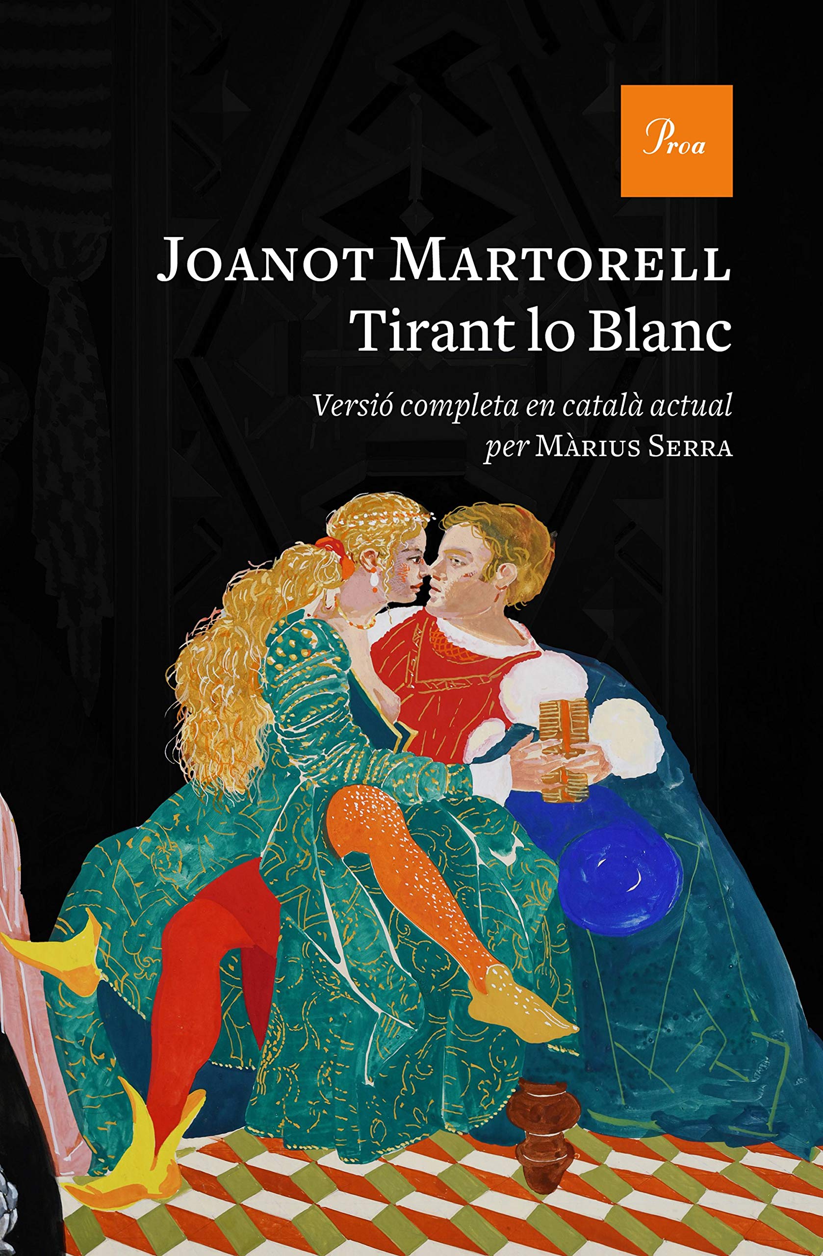 Tirant lo Blanc: Versió completa al català modern per Màrius Serra (A TOT VENT) Historical Fiction