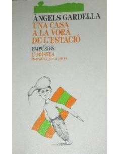 Una casa a la vora de l'estació (L'ODISSEA) Novels & Short Stories