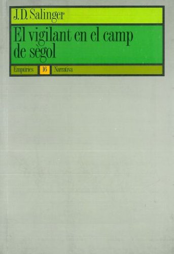 El vigilant en el camp de sègol (EMPURIES NARRATIVA) Contemporary literature