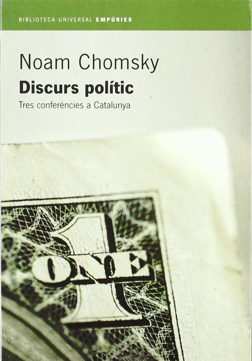 Discurs polític.: Tres conferències a Catalunya (BIBLIOTECA UNIVERSAL EMPURIES) Contemporary literature