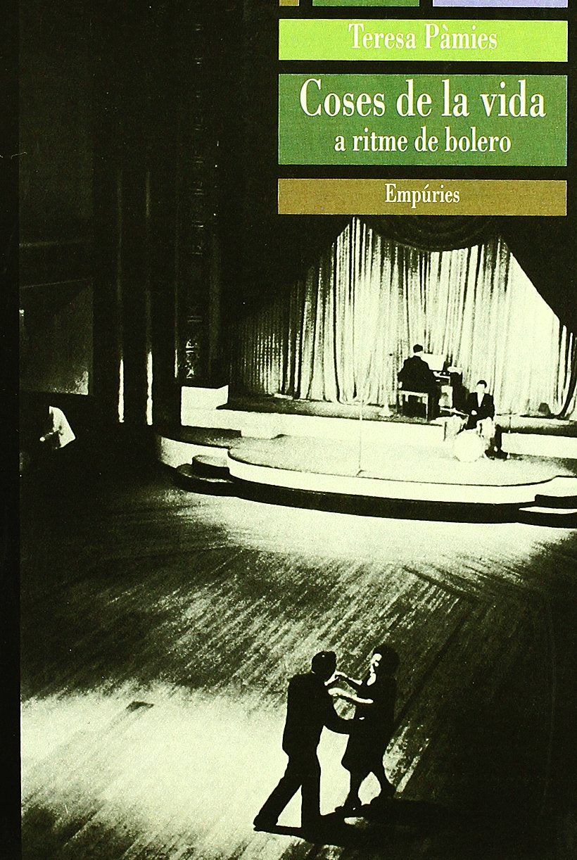 Coses de la vida.: A ritme de bolero (LLIBRES SINGULARS) Contemporary literature