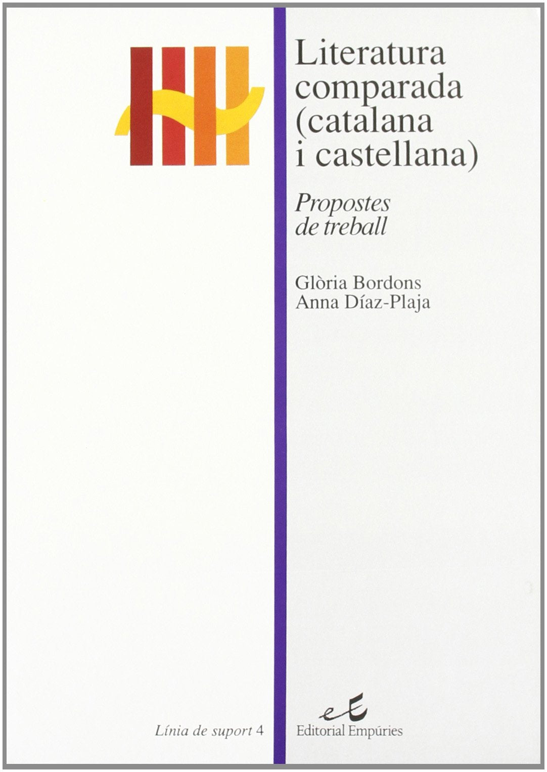 Literatura comparada (catalana i castellana): Propostes de treball (LINIA DE SUPORT) book