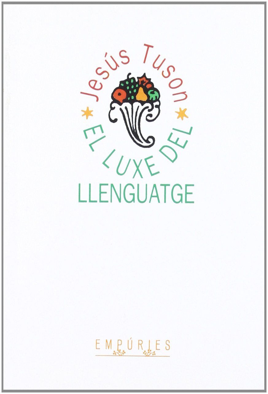 El luxe del llenguatge (BIBLIOTECA UNIVERSAL EMPURIES) Contemporary literature