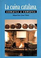 La cuina catalana, comarca a comarca (LLIBRES DE CUINA) book