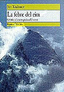 La febre del cim.: Crònica d'una tragèdia a l'Everest (Narrativa, Band 86) Books