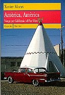 Amèrica, Amèrica.: Viatge per Califòrnia i el Far-West book
