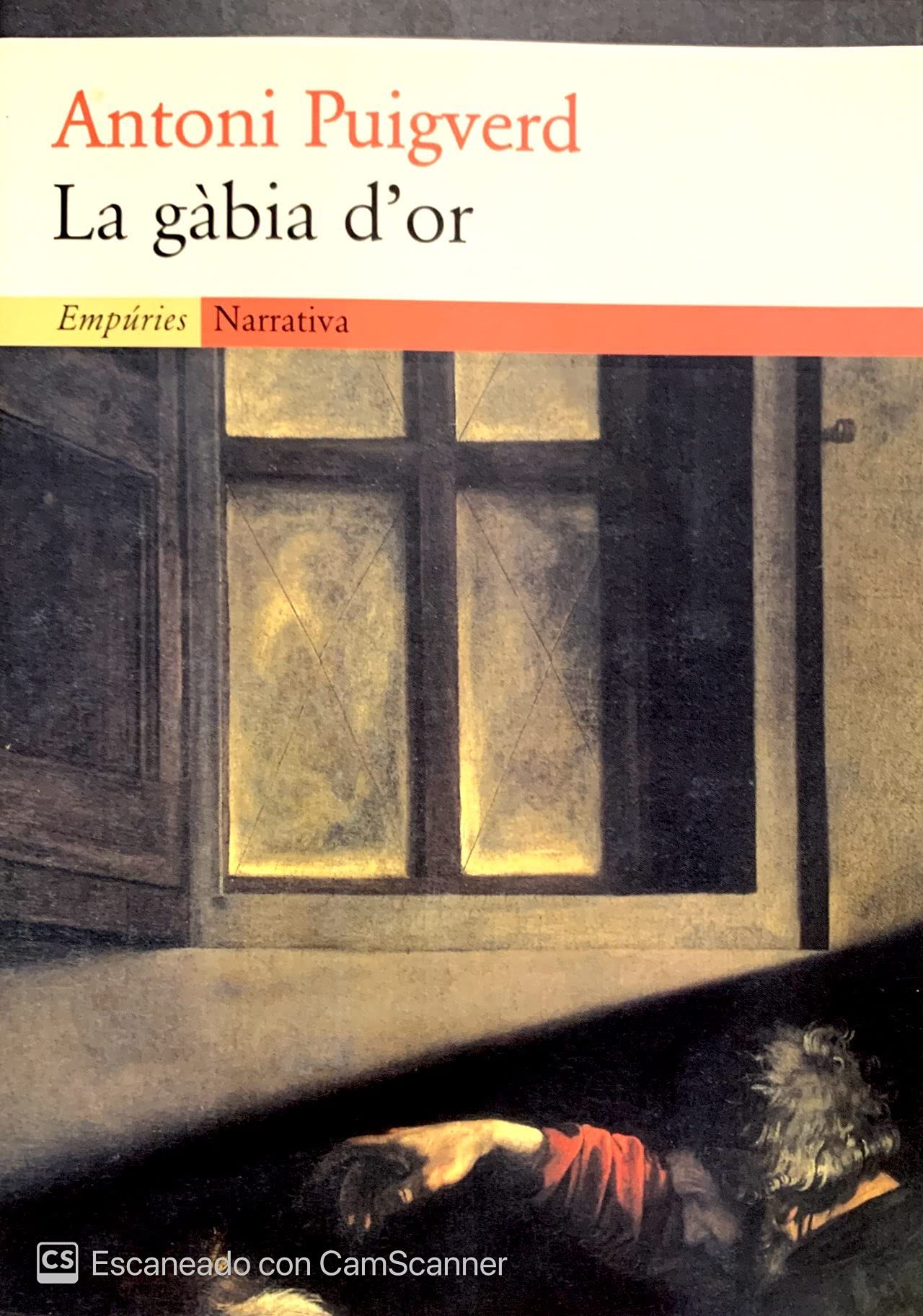 La gàbia d'or (EMPURIES NARRATIVA) Contemporary literature