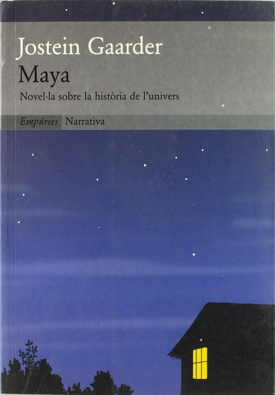 Maya, nonel·la sobre la historia de l'univers (EMPURIES NARRATIVA) Novels & Short Stories