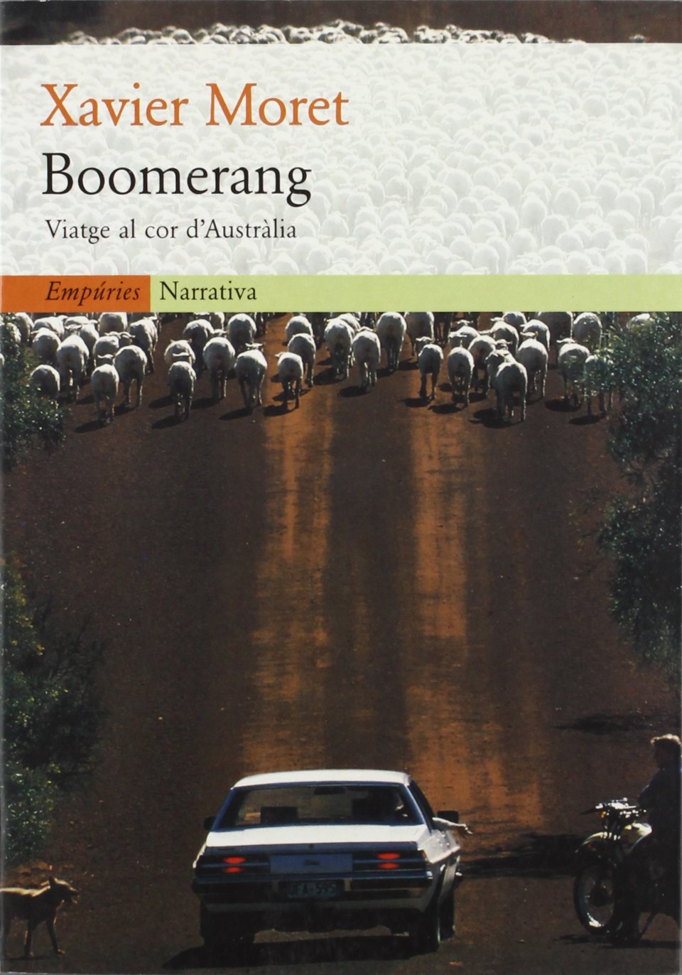 Boomerang.: Viatge al cor d'Austràlia (EMPURIES NARRATIVA) Contemporary literature