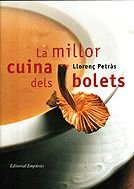 La millor cuina dels bolets (LLIBRES DE CUINA) Leisure, Home & Garden