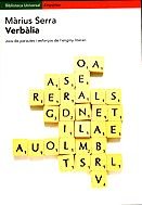 Verbàlia.: Jocs de paraules i esforços de l'enginy literari (BIBLIOTECA UNIVERSAL EMPURIES) Contemporary literature