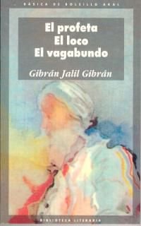 El profeta. El loco. El vagabundo. (Básica de Bolsillo, Band 11) Contemporary literature
