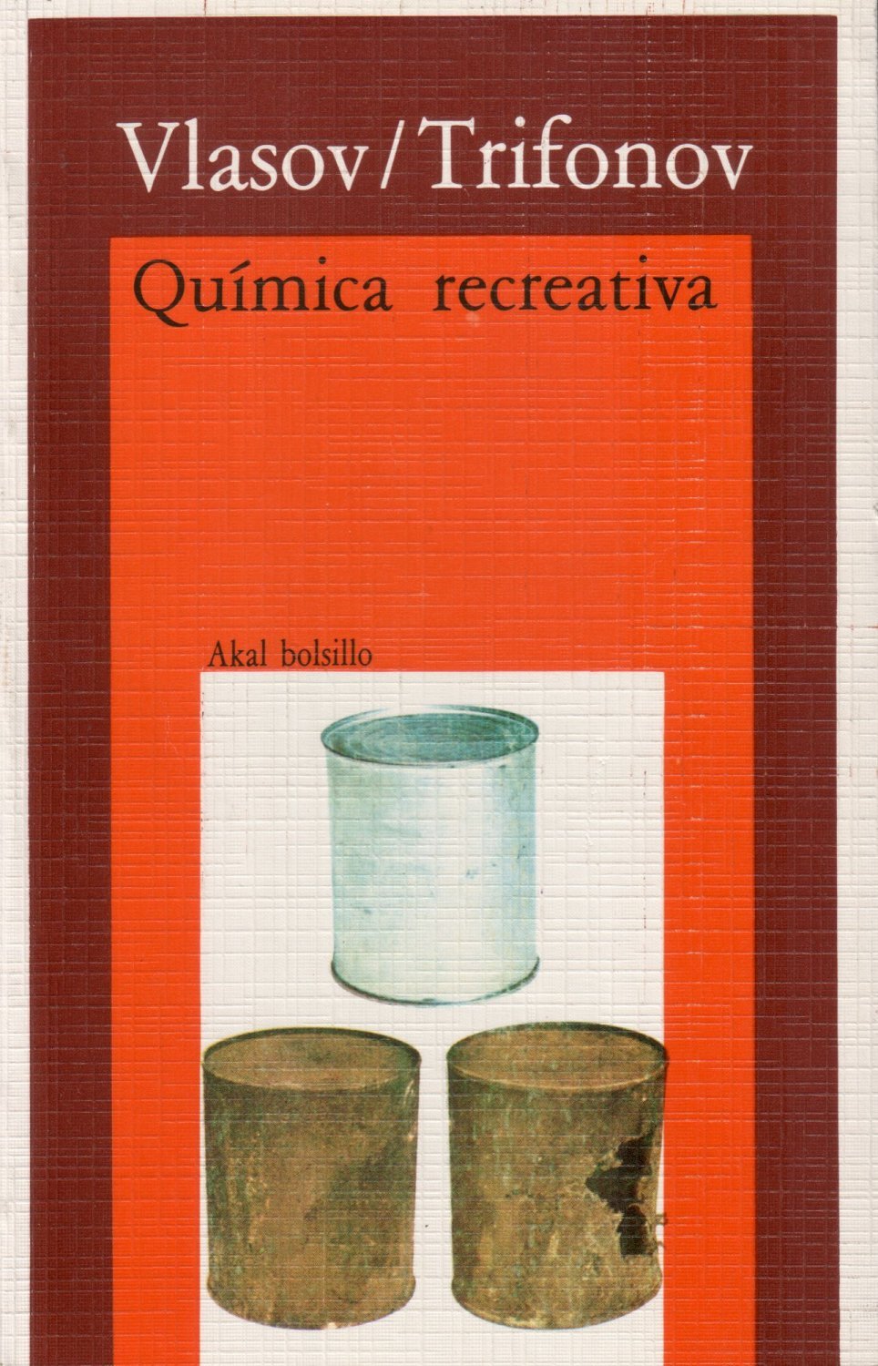 Química recreativa. (Bolsillo, Band 57) Contemporary literature