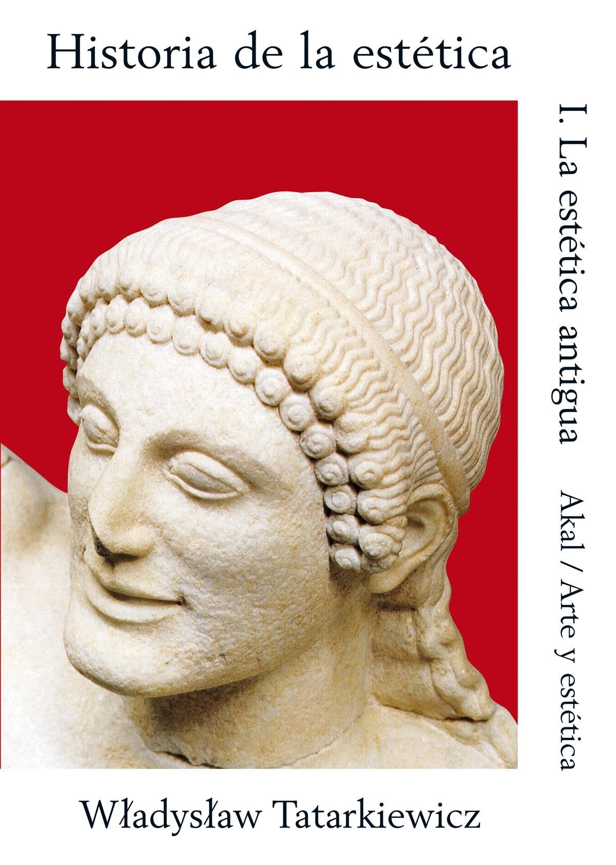 Historia de la estetica / History of Aesthetics: La Estetica Antigua book