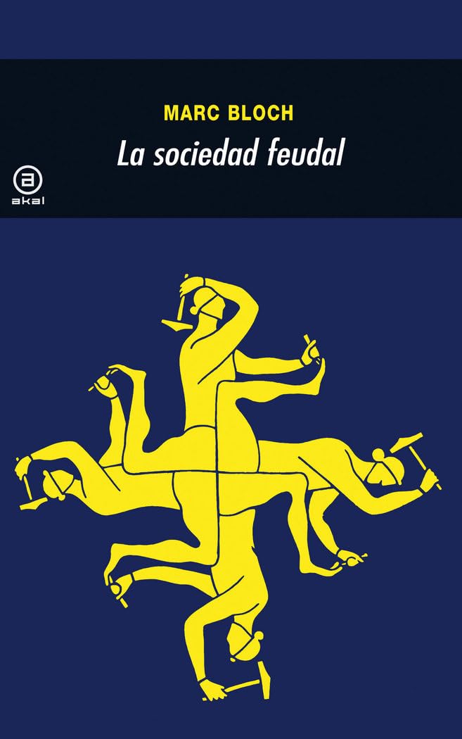 La sociedad feudal (Universitaria, Band 115) Social Sciences