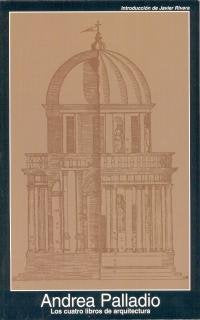 Los cuatro libros de arquitectura. (Fuentes de arte) Architecture