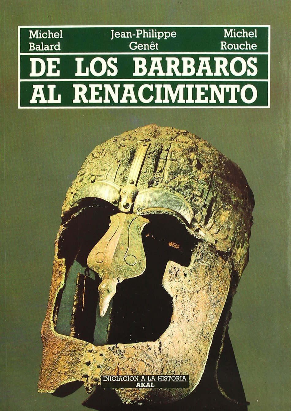 De los bárbaros al Renacimiento (Iniciación a la historia, Band 3) Politics & History