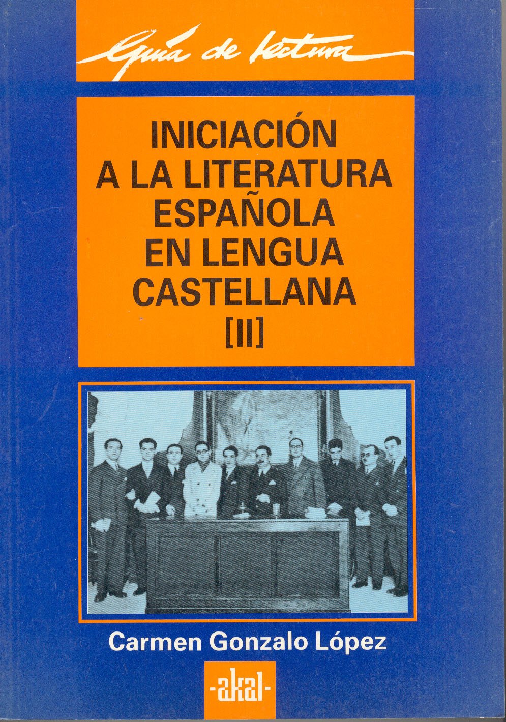 Iniciación a la literatura española en lengua castellana. (T. 2) (Guías de lectura, Band 15) Non-fiction