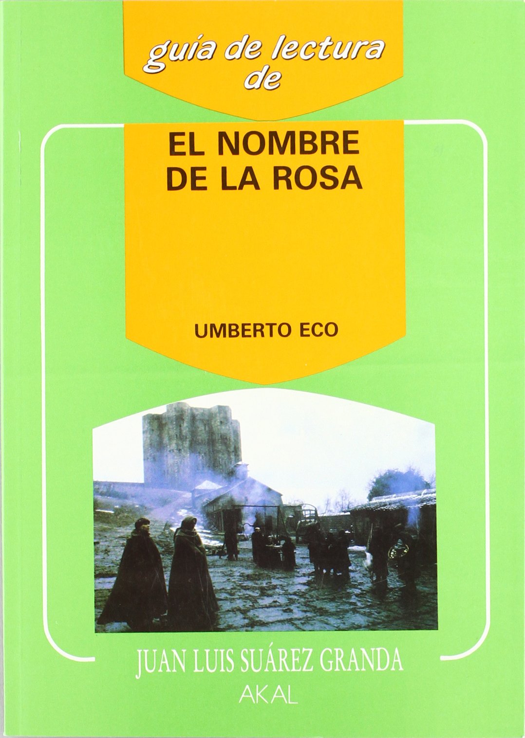 Guía de lectura: El nombre de la rosa book