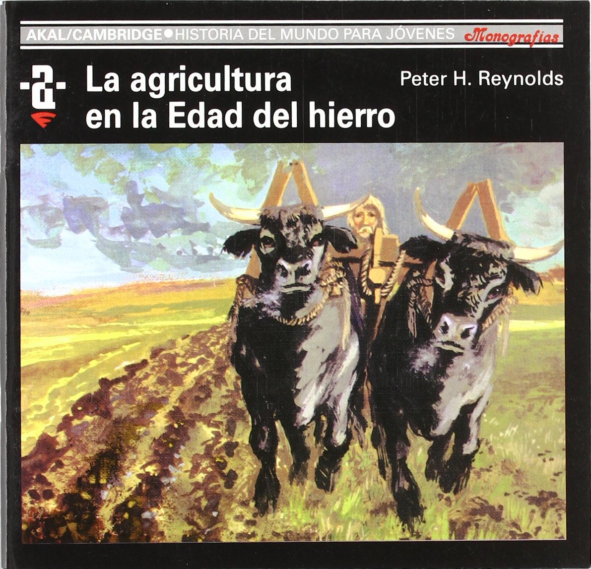 La agricultura en la Edad de Hierro Politics & History