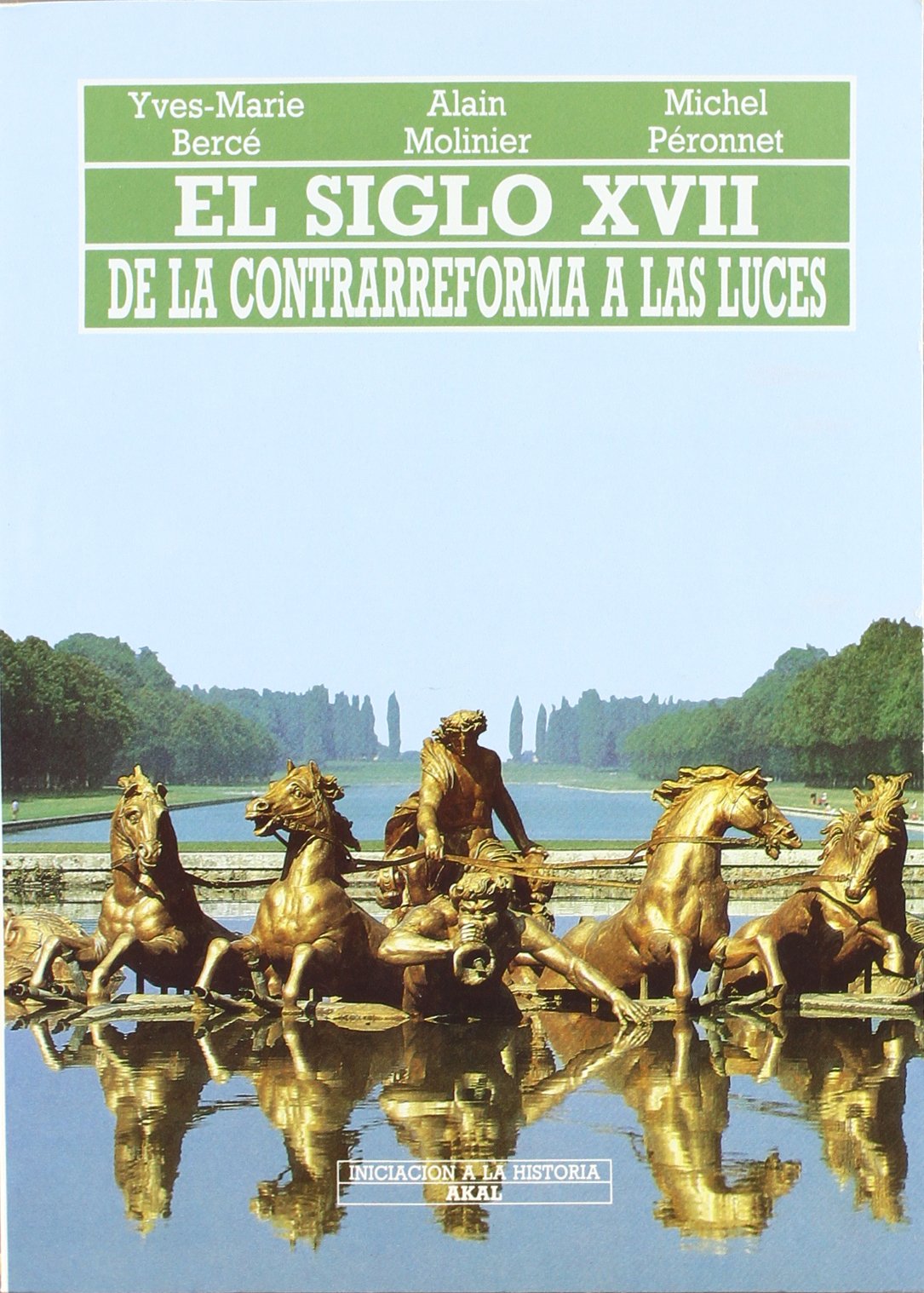 El siglo XVII : de la contrarreforma a las luces book