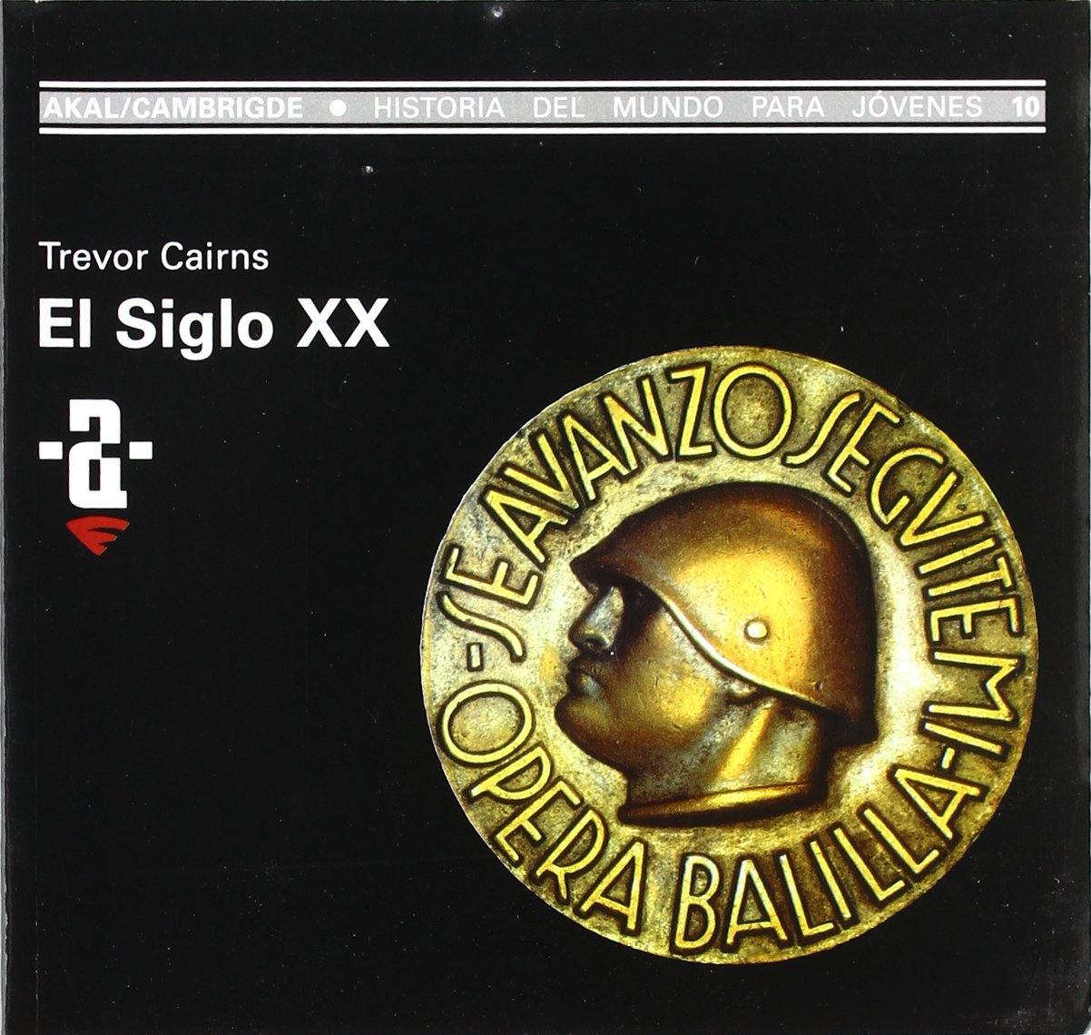 El siglo XX (Historia del mundo para jóvenes, Band 10) Social Sciences