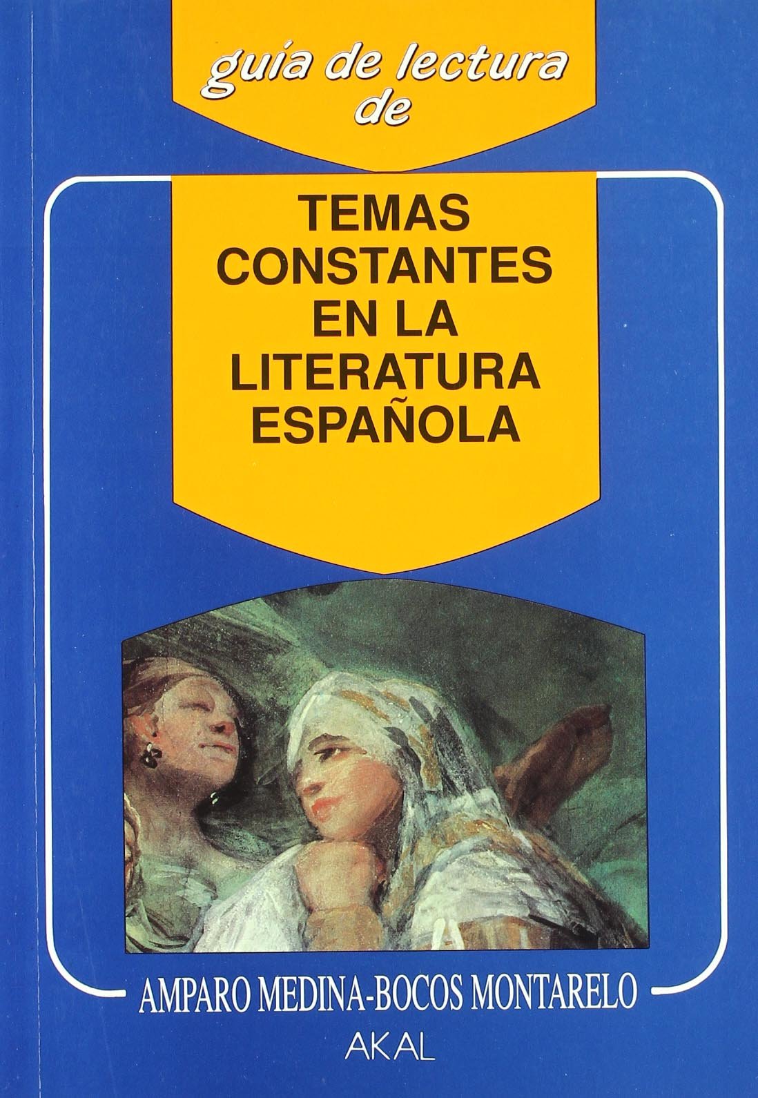 Temas constantes de la literatura española (Guías de lectura, Band 21) Study Guides