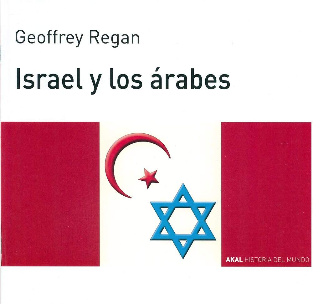 Israel y los árabes (Historia del mundo para jóvenes, Band 41) Politics & History