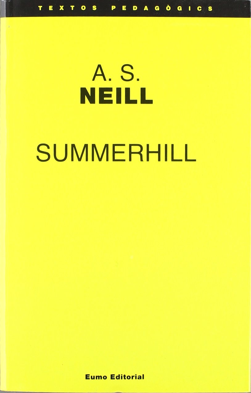 Summerhill (Textos pedagògics, Band 999) Books