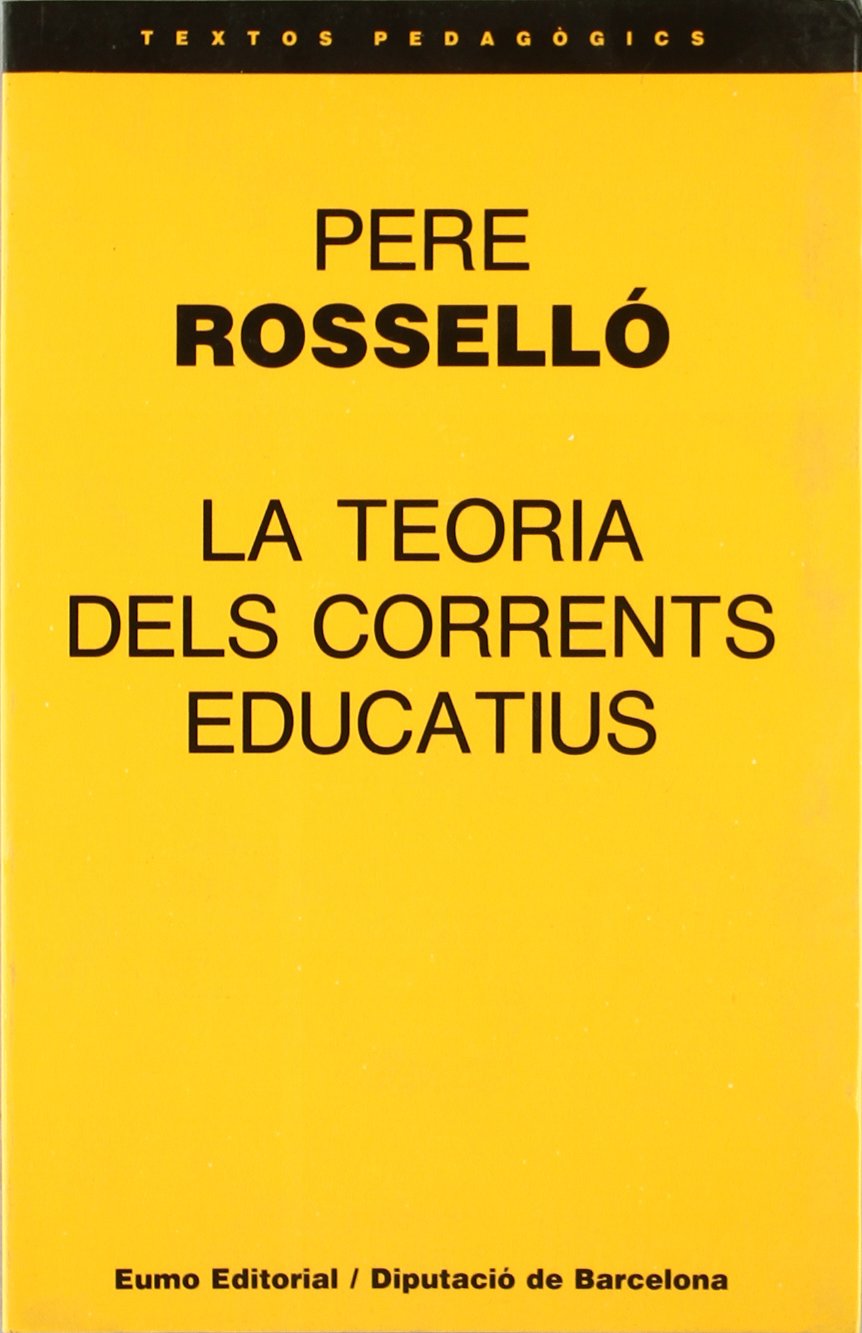 La teoria dels corrents educatius (Textos pedagògics) Books