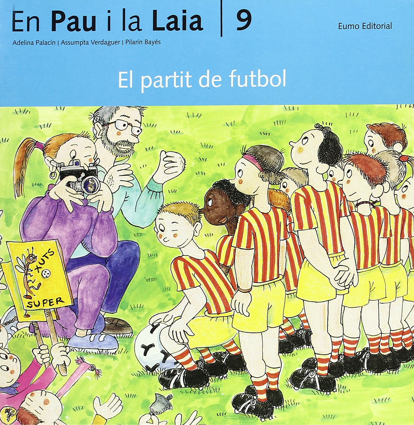 9. El partit de futbol (En Pau i la Laia) Books