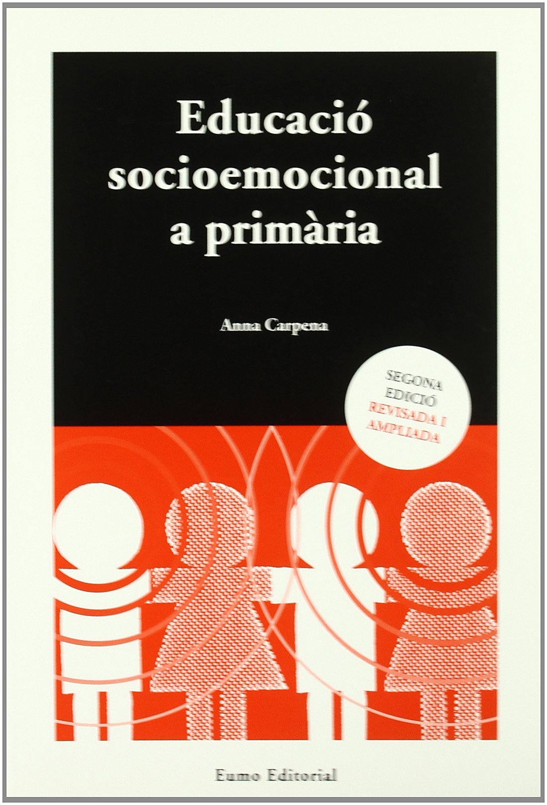 EDUCACIO SOCIOEMOCIONAL A PRIMARIA (Textos pedagògics) book