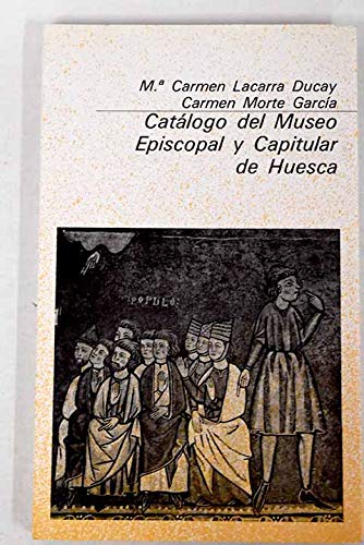 Catálogo del Museo Episcopal y Capitular de Huesca book