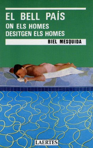 El bell país on els homes desitgen els homes (Rey de Bastos, Band 12) Books