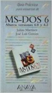 Ms-dos 6 abarca versiones 6.0 y 6.2 (guia practica para usuarios de) Books