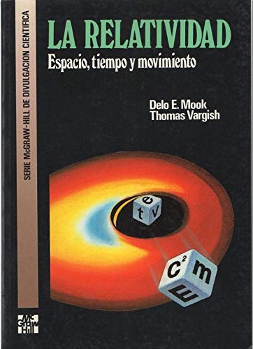 Relatividad, la : espacio, tiempo y movimiento book