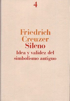 Sileno: Idea y Validez del Simbolismo Antiguo book