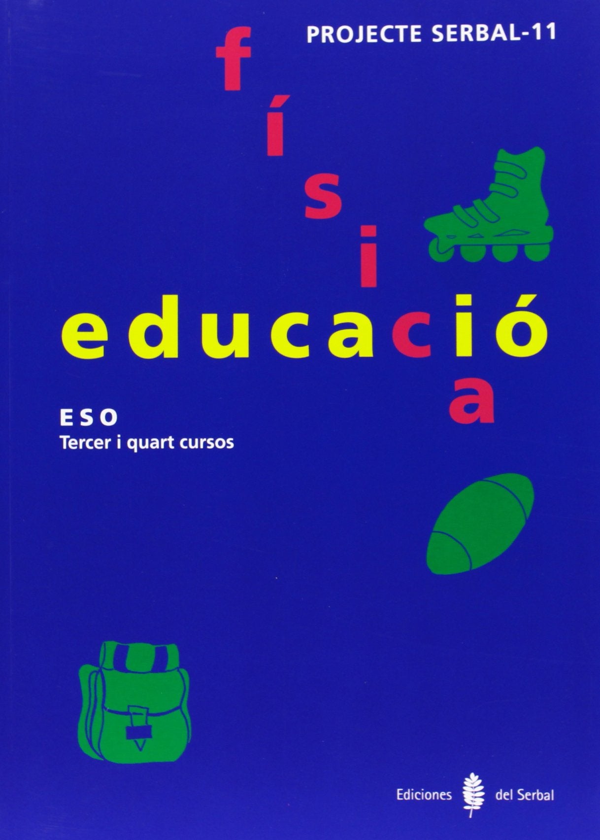 Educación física, 3 y 4 ESO, 2 cicle (Educació i llibre escolar. Català) Books