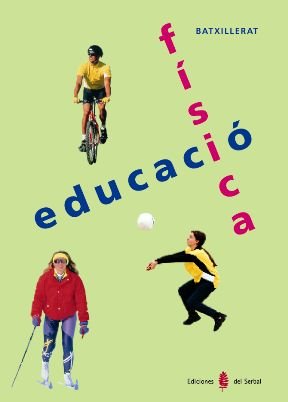 Serbal-14. Educació física. Primer curs. Llibre de l'alumne book