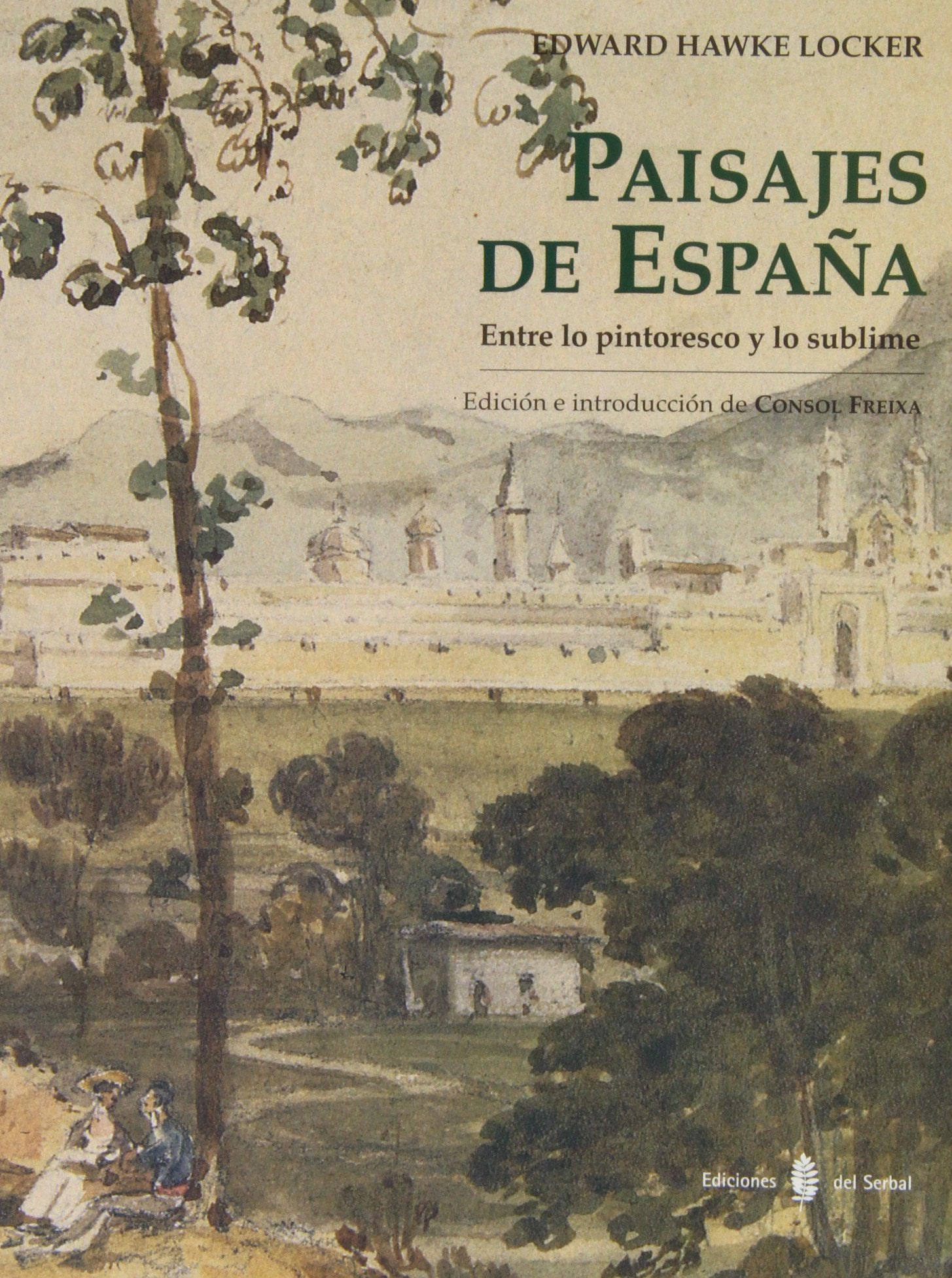 Paisajes de España : entre lo pintoresco y lo sublime Geology & Geography