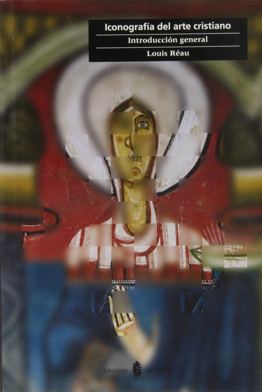 Iconografía del arte cristiano. Vol. 1: Introducción general book