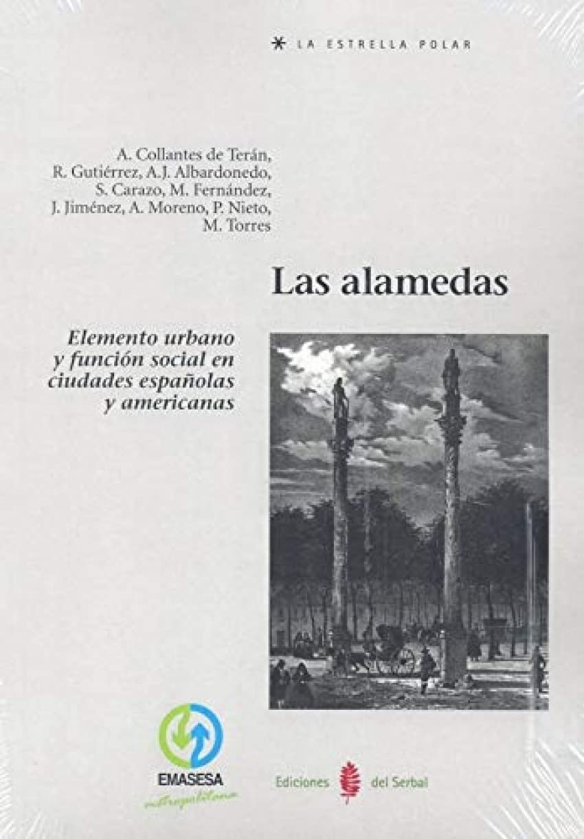 Las alamedas : elemento urbano y función social en ciudades españolas y americanas Architecture