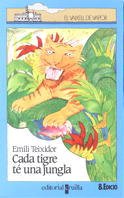 Cada tigre té una jungla (El Barco de Vapor Azul, Band 8) Novels & Short Stories